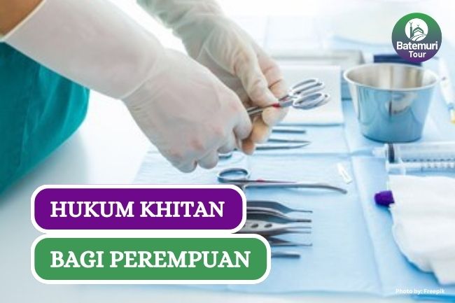 Ini Dia Hukum Khitan bagi Perempuan dalam Islam